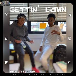 GETTIN' DOWN (feat. Dreamocity) [Explicit]