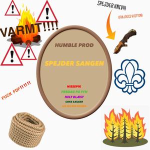 Spejder Sangen(feat. HumbleProd & Krølle) (Explicit)