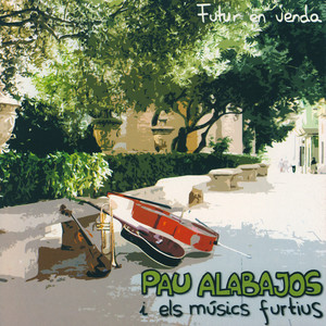 Pau Alabajos - Ser I Tindre