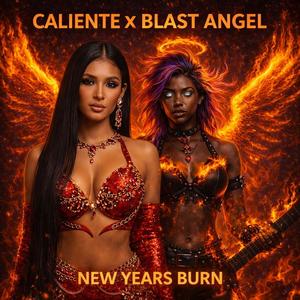 New Years Burn (feat. Caliente & Blast Angel) (Radio Edit)