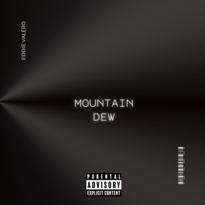 Mountain Dew (Explicit)