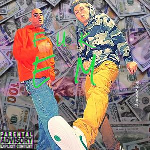 Fuk Em ! (feat. White John) (Explicit)