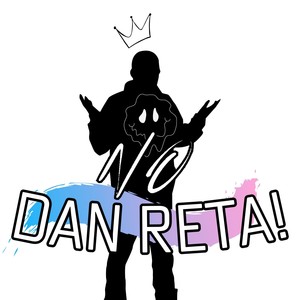 No Dan Reta (Explicit)