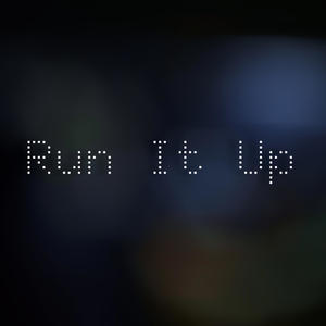 Run It Up (feat. D33) (Explicit)