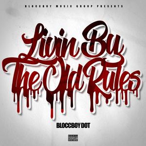 Livin' by the Old Rules (Explicit)