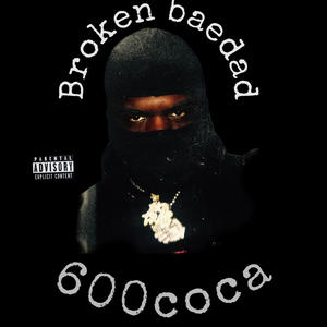 Broken baedad (Explicit)