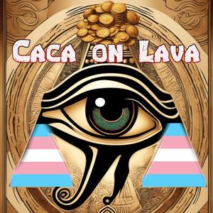 Caca On Lava (Explicit)