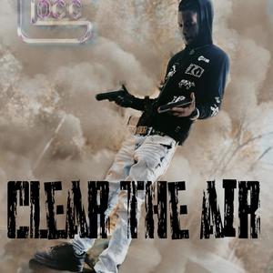 Clear The Air (Explicit)