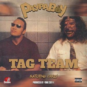 TAG TEAM (feat. CHEZI) (Explicit)