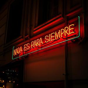 Nada es para siempre