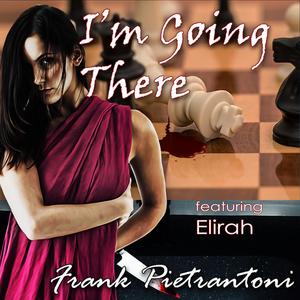 I'm Going There (feat. Elirah)