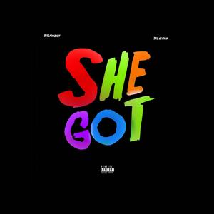 She got (Explicit)