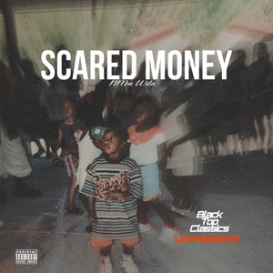 Scared Money (Explicit)