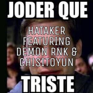 TRISTE (feat. Demon RNK & Chisito) (Remix|Explicit)