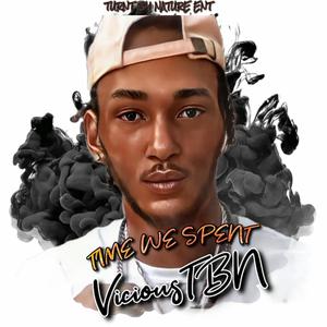 Time We Spent (Explicit)