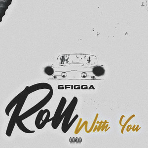 Roll With You (Explicit)