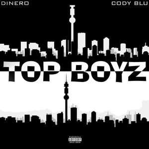 Top Boyz (feat. Cody Blu & Demp Rising) [Explicit]