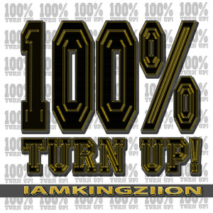 100% Turn Up
