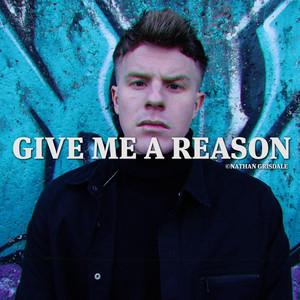 Give Me a Reason