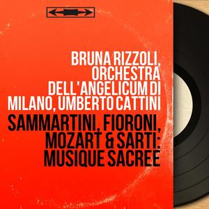 Sammartini, Fioroni, Mozart & Sarti: Musique sacrée (Stereo Version)