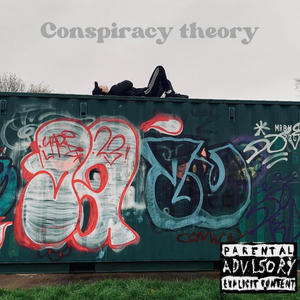 Conspiracy Theory (Explicit)