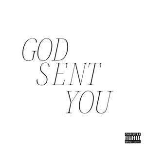 God Sent You (Explicit)