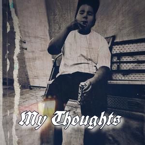 My Thoughts (Explicit)