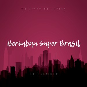 Berimbau Super Brasil (Explicit)