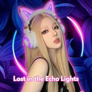 Lost in the Echo Lights (Explicit)