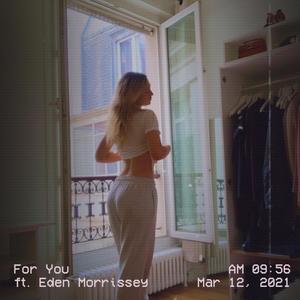 For You(feat. Eden Morrissey)