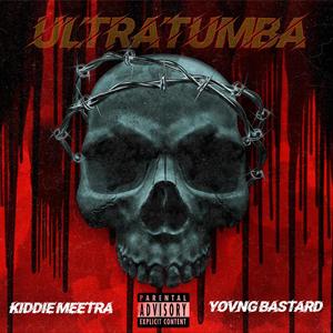 ULTRATUMBA (feat. Yovng Bastard) (Explicit)