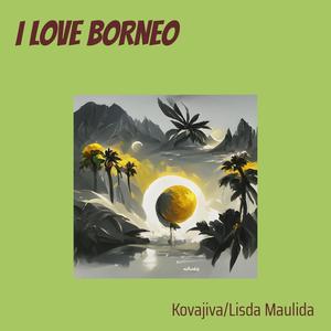 I Love Borneo