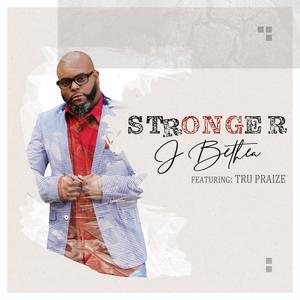 Stronger (feat. Tru Praize)