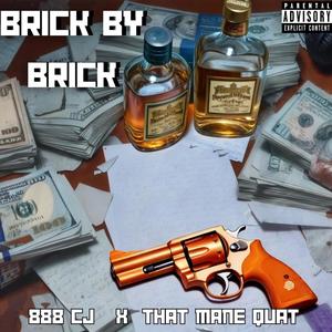 BRICK BY BRICK (feat. 888 CJ) (Explicit)