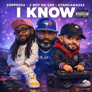 I KNOW (Explicit)
