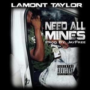 Need All Mines (Explicit)