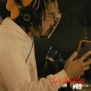 La Sesión #69 (Explicit)