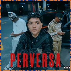 Perversa (Explicit)