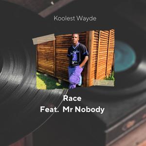 Race (feat. Mr Nobody) [Explicit]