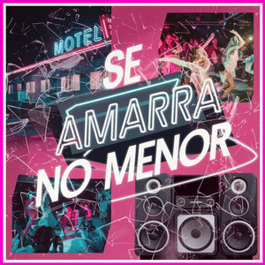 Se Amarra no Menor (Explicit)