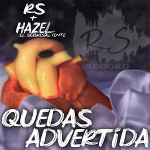 Quedas Advertida (feat. Hazel el Sobresaliente)