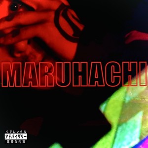 MARUHACHI (Explicit)