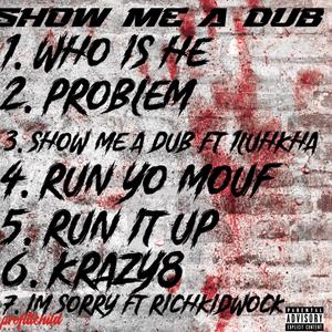 SHOW ME A DUB (Explicit)