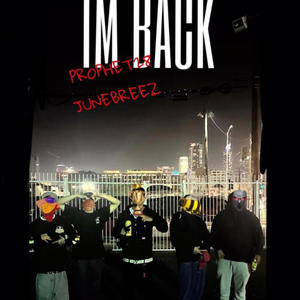 IM BACK (feat. JUNEBREEZ) [Explicit]