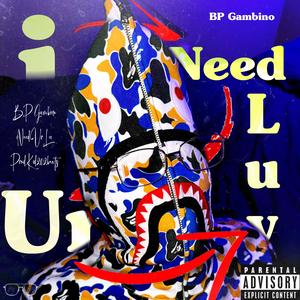 iNeedUrLuv (Explicit)