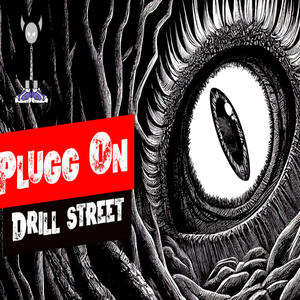 Plugg On Drill Street (Explicit)