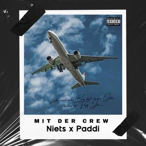Mit der Crew (feat. Paddi) (Explicit)