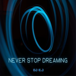 NEVER STOP DREAMING (Instrumental Version)