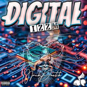 Digital Izzm (feat. Jay Carlos) (Explicit)