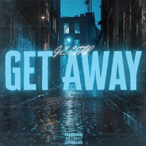 Get Away (Explicit)